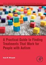 Practical Guide to Finding Treatments That Work for People with Autism