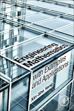 Engineering Mathematics with Examples and Applications