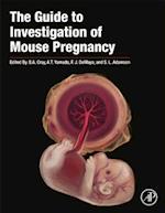 The Guide to Investigation of Mouse Pregnancy