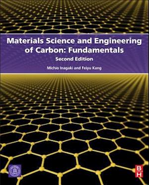 Materials Science and Engineering of Carbon: Fundamentals