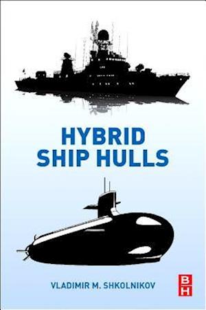 Hybrid Ship Hulls