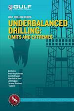 Underbalanced Drilling: Limits and Extremes