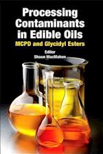 Processing Contaminants in Edible Oils