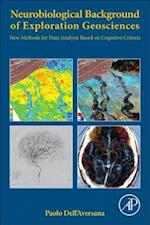 Neurobiological Background of Exploration Geosciences