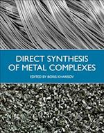 Direct Synthesis of Metal Complexes