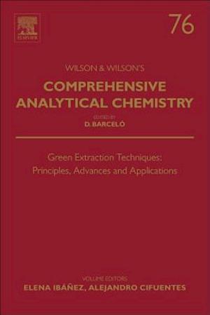 Green Extraction Techniques: Principles, Advances and Applications