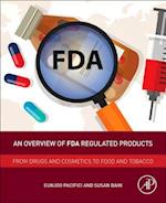 An Overview of FDA Regulated Products