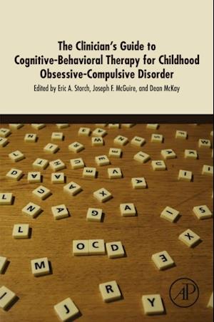 Clinician's Guide to Cognitive-Behavioral Therapy for Childhood Obsessive-Compulsive Disorder