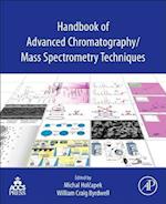 Handbook of Advanced Chromatography /Mass Spectrometry Techniques
