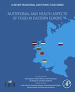 Nutritional and Health Aspects of Food in Eastern Europe