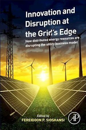 Innovation and Disruption at the Grid’s Edge