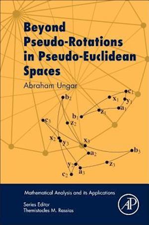 Beyond Pseudo-Rotations in Pseudo-Euclidean Spaces