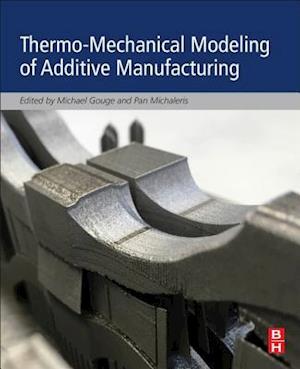 Thermo-Mechanical Modeling of Additive Manufacturing