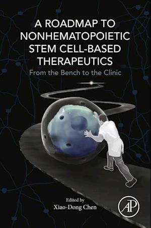 Roadmap to Nonhematopoietic Stem Cell-Based Therapeutics