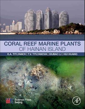 Coral Reef Marine Plants of Hainan Island
