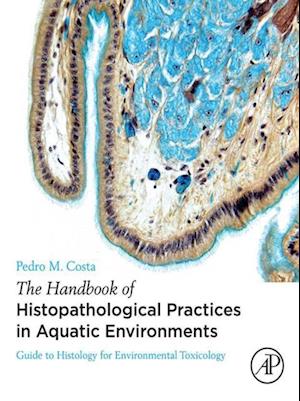 Handbook of Histopathological Practices in Aquatic Environments