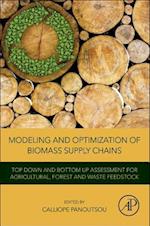 Modeling and Optimization of Biomass Supply Chains