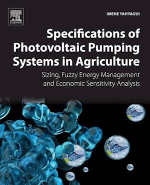 Specifications of Photovoltaic Pumping Systems in Agriculture