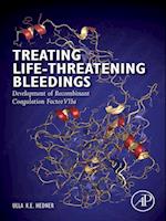 Treating Life-Threatening Bleedings