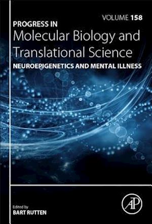 Neuroepigenetics and Mental Illness