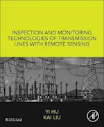 Inspection and Monitoring Technologies of Transmission Lines with Remote Sensing