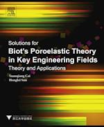 Solutions for Biot's Poroelastic Theory in Key Engineering Fields