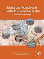 Science and Technology in Disaster Risk Reduction in Asia