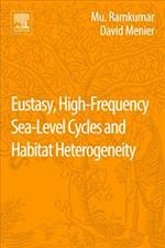 Eustasy, High-Frequency Sea Level Cycles and Habitat Heterogeneity