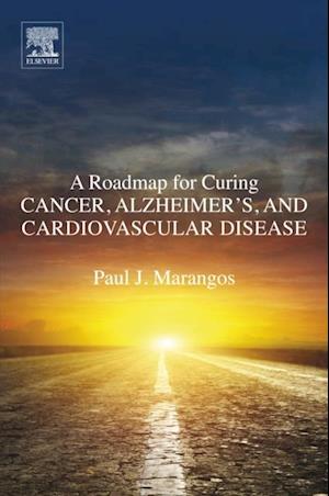 Roadmap for Curing Cancer, Alzheimer's, and Cardiovascular Disease