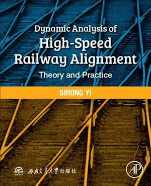 Dynamic Analysis of High-Speed Railway Alignment