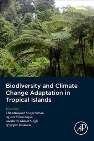 Biodiversity and Climate Change Adaptation in Tropical Islands