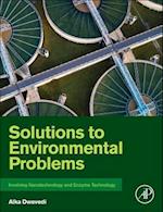 Solutions to Environmental Problems Involving Nanotechnology and Enzyme Technology