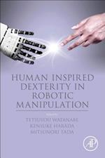 Human Inspired Dexterity in Robotic Manipulation