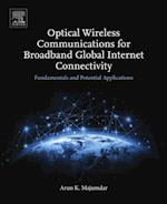 Optical Wireless Communications for Broadband Global Internet Connectivity