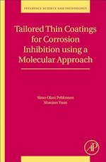 Tailored Thin Coatings for Corrosion Inhibition Using a Molecular Approach