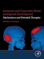 Ischemic and Traumatic Brain and Spinal Cord Injuries