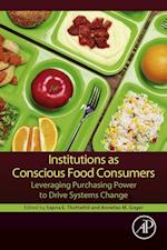 Institutions as Conscious Food Consumers