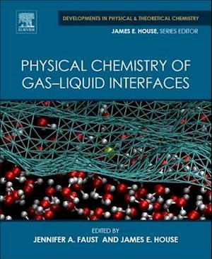 Physical Chemistry of Gas-Liquid Interfaces