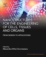 Nanostructures for the Engineering of Cells, Tissues and Organs