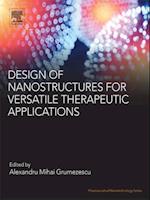 Design of Nanostructures for Versatile Therapeutic Applications