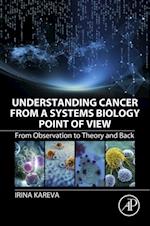 Understanding Cancer from a Systems Biology Point of View