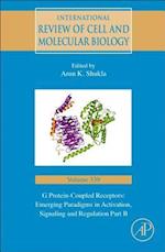 G Protein-Coupled Receptors: Emerging Paradigms in Activation, Signaling and Regulation Part B