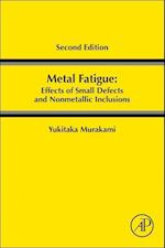 Metal Fatigue: Effects of Small Defects and Nonmetallic Inclusions