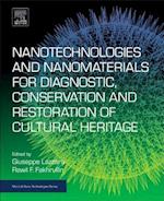 Nanotechnologies and Nanomaterials for Diagnostic, Conservation and Restoration of Cultural Heritage