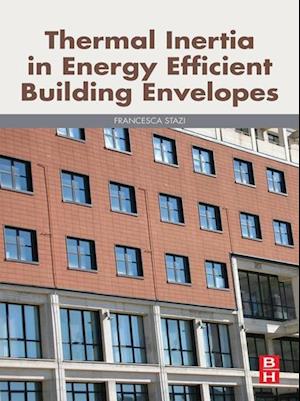 Thermal Inertia in Energy Efficient Building Envelopes