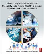 Integrating Mental Health and Disability Into Public Health Disaster Preparedness and Response