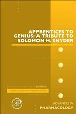 Apprentices to Genius: A tribute to Solomon H. Snyder