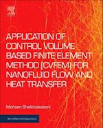Application of Control Volume Based Finite Element Method (CVFEM) for Nanofluid Flow and Heat Transfer