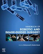 Handbook of Robotic and Image-Guided Surgery