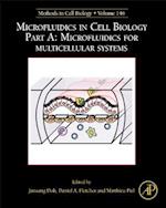 Microfluidics in Cell Biology: Part A: Microfluidics for Multicellular Systems